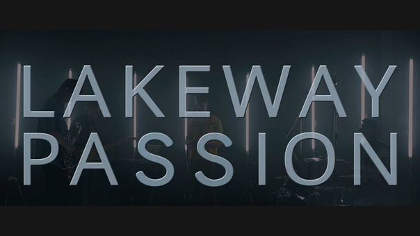 Lakeway Passion (ШООМ live