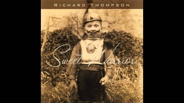 Richard Thompson She sangs Angels to