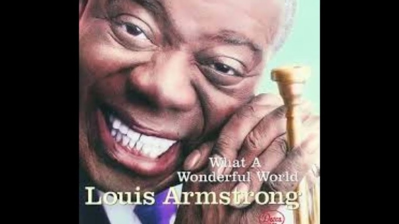 What a wonderful world (cover of the great Satchmo