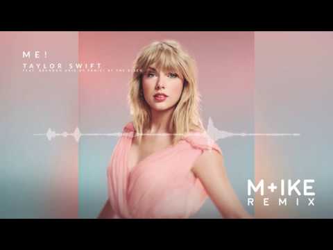 Taylor Swift ME ( M+ike Remix) feat. Brendon Urie of Panic At The