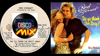 Rod Stewart - Da Ya Think I’m Sexy? (Disco Mix Extended Version) VP Dj Duck