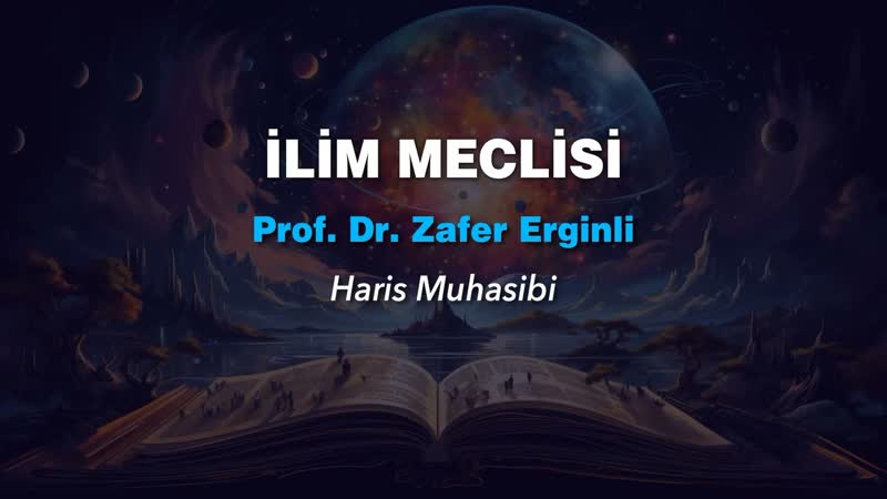 İlim Meclisi Prof. Dr. Zafer Erginli ( Haris