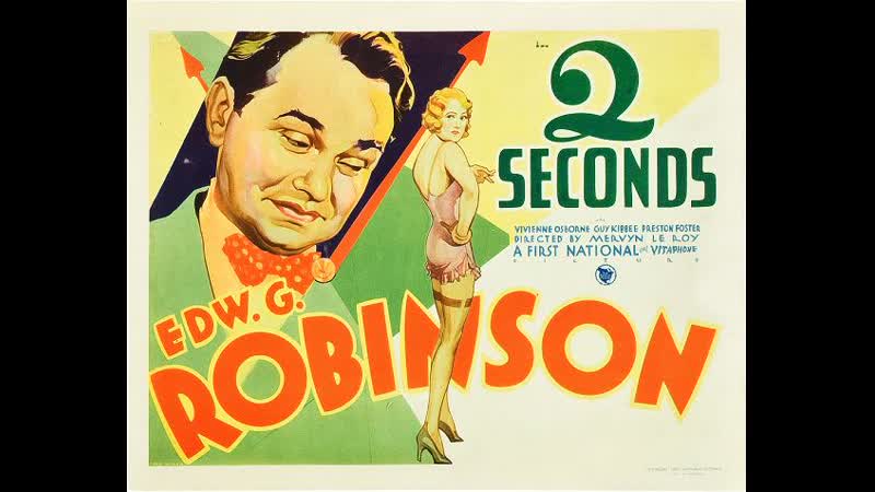 Two Seconds (1932) 720p Edward G. Robinson, Vivienne Osborne, Preston