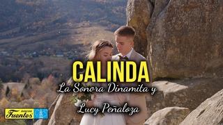 CALINDA  La Sonora Dinamita y Lucy Pealoza (Video Letra)