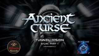 ANCIENT CURSE -Tunnel Vision (G-LOC Part 1) (2024) // official Clip // El-Puerto-Records
