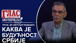 SVETOZAR RADIŠIĆ: KAKVA JE BUDUĆNOST SRBIJE I ŠTA NAM JE ČINITI