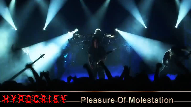 Hypocrisy Pleasure Of Molestation (2011) ( Official Live