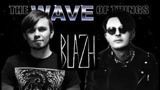 BLAZH ⋅ Russian Depressive Post-Punk · The Wave of Things #107