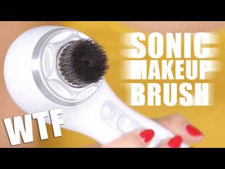 SUPER SONIC MAKEUP BRUSH ... WTF | First Impressions