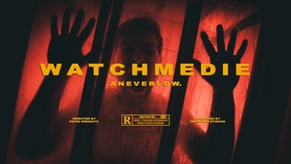 aneverlow. - Watch Me Die (Official Video)