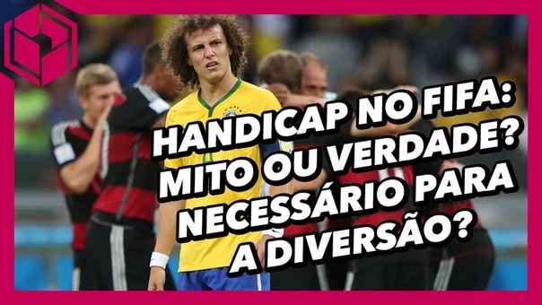 Handicap no FIFA: mito ou verdade Necessário para a diversão