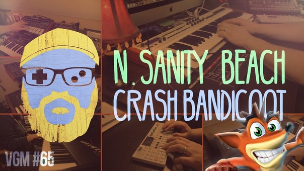 VGM, 65: N. Sanity Beach ( Crash