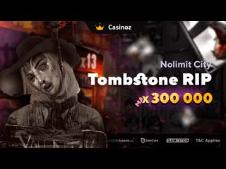 Tombstone RIP  (NoLimit City)  slot review