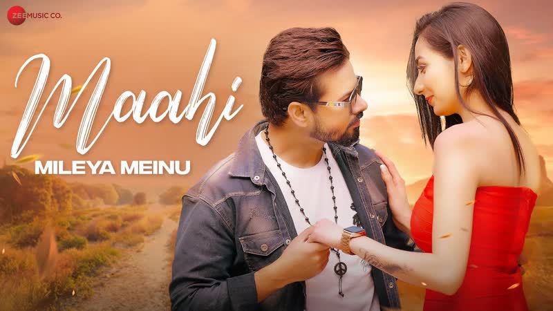 Maahi Mileya Meinu Official Music Video, Arry Khan Vini Chodhary, Aaman Trikha, Munish