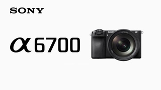 Introducing Alpha 6700 | Sony |