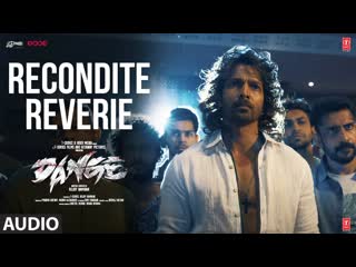 Dange (OST): Recondite Reverie | Sachidanand Sankaranarayanan | Harish Venkat | Bejoy Nambiar