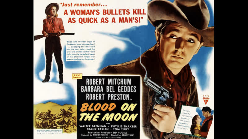 Blood On The Moon (1948) 1080p Robert Mitchum, Barbara Bel Geddes, Robert Preston, Walter