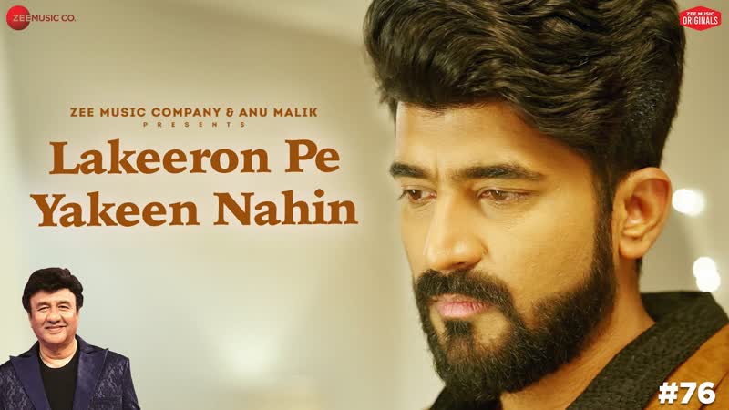 Lakeeron Pe Yakeen Nahin, Anu Malik x Mohammed Irfan, Kunwar Juneja, Zee Music