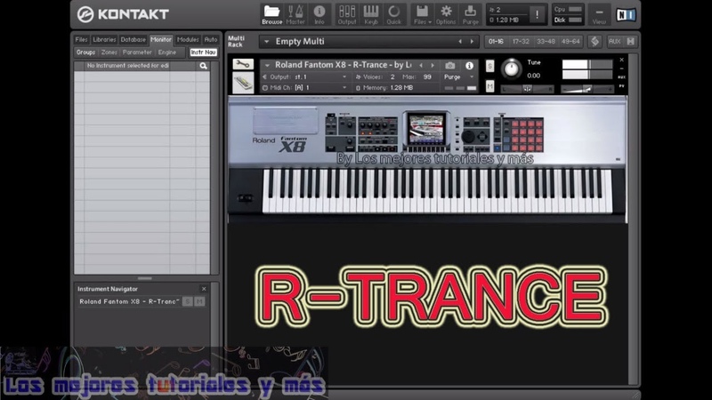 R, Trance Roland Fantom X8 Samples Kontakt 5 by los mejores tutoriales y