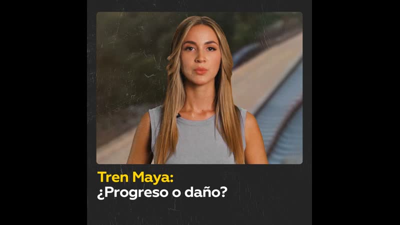 Tren Maya: progreso o desastre